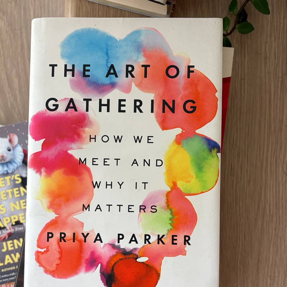 The Art of Gathering Hardcover Book - by Priya Parker